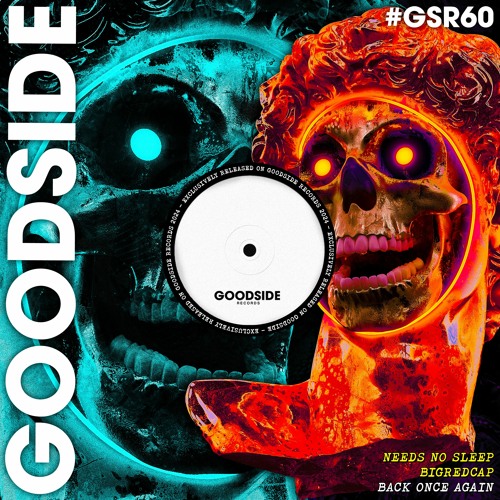 Needs No Sleep, Bigredcap - Back Once Again [GOODSIDE]