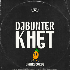(BMHBEATZ 003) [PREMIERE] DJBUNTER - KHET (Feat. Partiboi69)