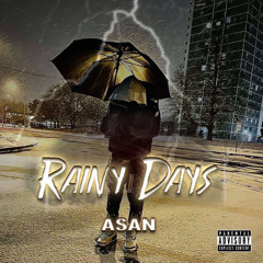 Asan - Rainy Days