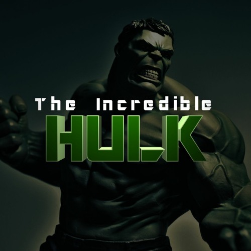 Stream The Incredible Hulk (Epic Hybrid Fan-Made Soundtrack) by Compass ...