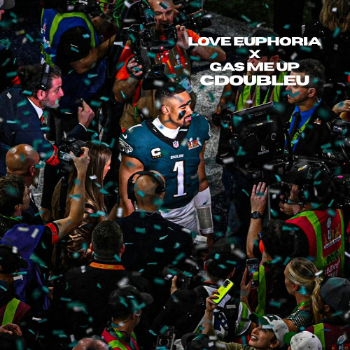 Love Euphoria X Gas Me Up (CDoubleU Mash)