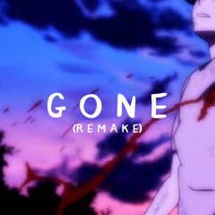 G O N E (remake)