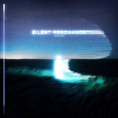 silent resonance