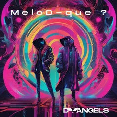 MeloD - que ?