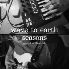 Seasons (Wave to Earth cover)