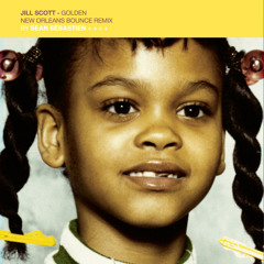 Jill Scott - Golden (New Orleans Bounce Remix)