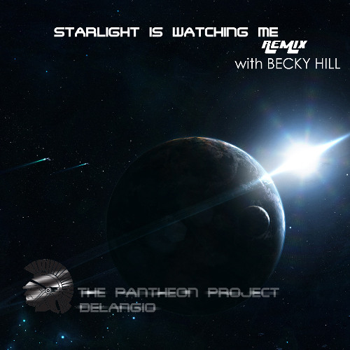 Starlight is watching me REMIX/THE PANTHEON PROJECT-Delangio