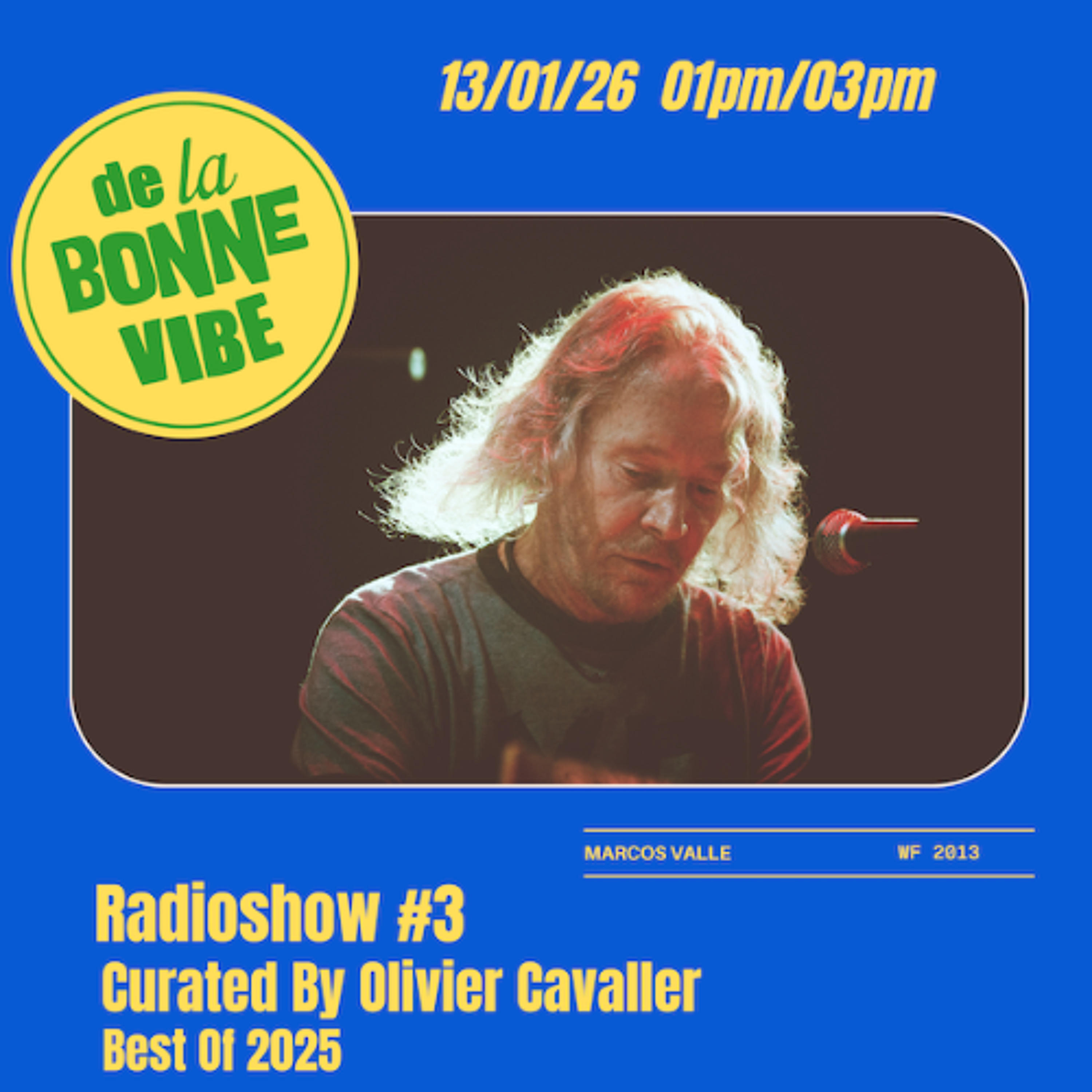 De La Bonne Vibe 03 – Olivier Cavaller episode artwork