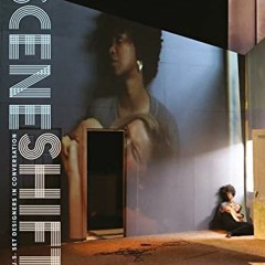 Get [PDF EBOOK EPUB KINDLE] Scene Shift: U.S. Set Designers in Conversation by  Maureen Weiss &  Sib