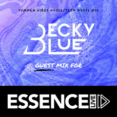 Summer vibes house mix for Essence Live Radio