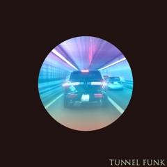 Tunnel Funk - Jonah Ortañez