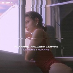- ROXANNE - Arizona Zervas COVER BY: Roxane