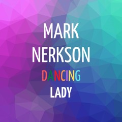 Mark Nerkson - Dancing Lady