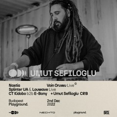 Umut Live Mix at Budapest Playground w/NECHTO X Refactore