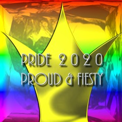 PRIDE 2020 - PROUD & FEISTY