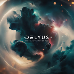 💿Delyus Music: [Progressive mission 026]