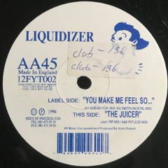 A2. Liquidizer - You Make Me Feel So... (Instrumental Mix) (1994 - Heidi Of Switzerland)