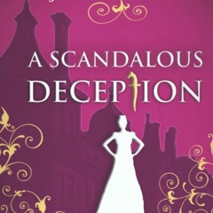 READ ⚡️ DOWNLOAD A Scandalous Deception A Regency Cozy (Beatrice Hyde-Clare Mysteries)