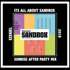 Its All About Sandbox 2019 // Sunrise After Party Set