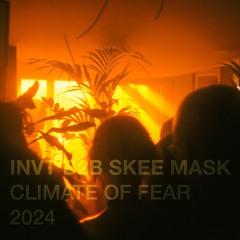 INVT b2b Skee Mask - Climate Of Fear - April '24
