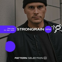 PATTERN - Selection 80 - GROOVE2000 Showcase - Strongrain - 5PM