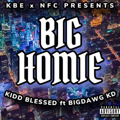 Big Homie (feat. BigDawgKD)