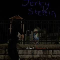 jerky steppin (prod. discord)