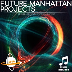 Future Manhattan Projects