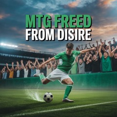 MTG FREED FROM DESIRE (DJ GSL)