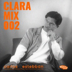 CLARA MIX 002 | Carlos Estebban