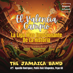 El Valencia Campió (Parte 1) - Reggae Soul Radio Edit