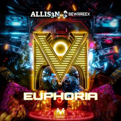 ALLIS3N x Sewrreex - Euphoria