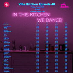 Vibe Kitchen - Episode 40 | @DJGregElliott - 2025.08.16