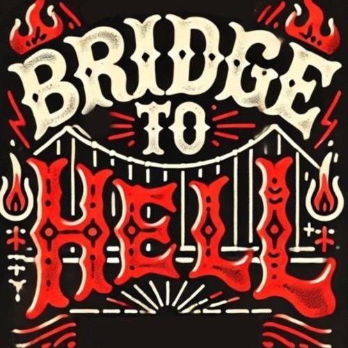 BRIDGE TO HELL TOOL (FREE DL)