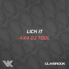 Valentino Khan - Lick It (Claybrook DJ TOOL) [FREE DOWNLOAD]