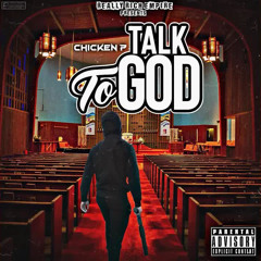 Chicken P - Talk To God