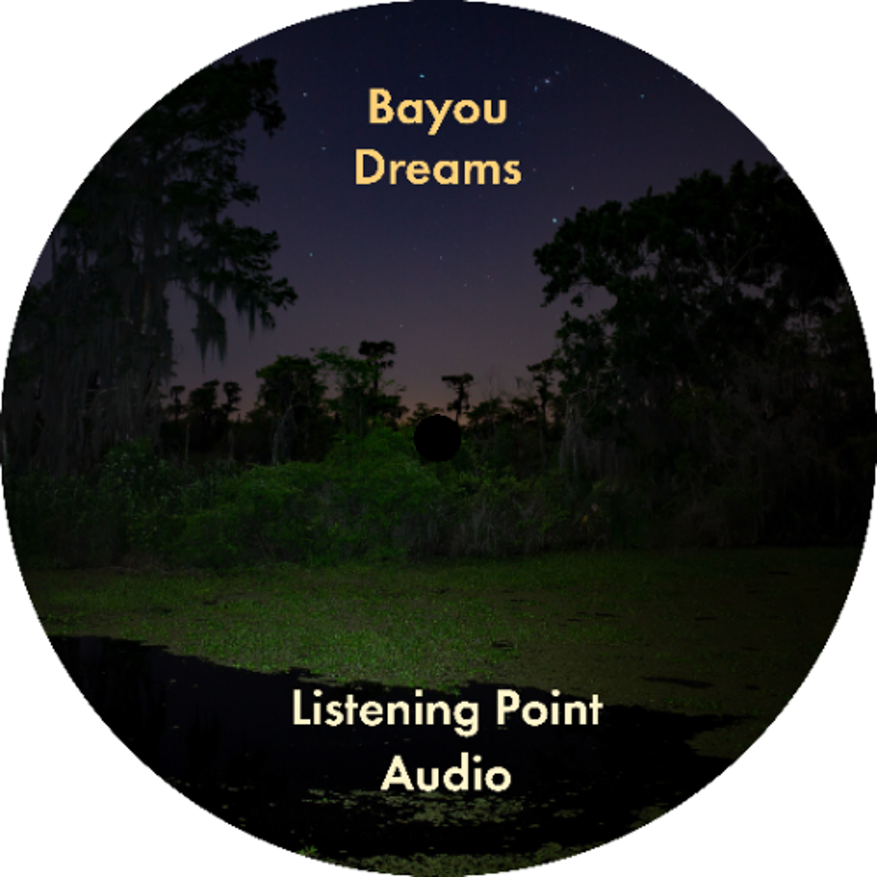 Listening Point Audio - Bayou Dreams