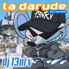 La Darude Mix Series 07: DJ 13NRV