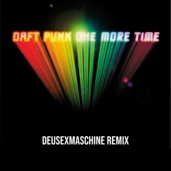 Daft Punk - One More Time (DeusExMaschine Remix)