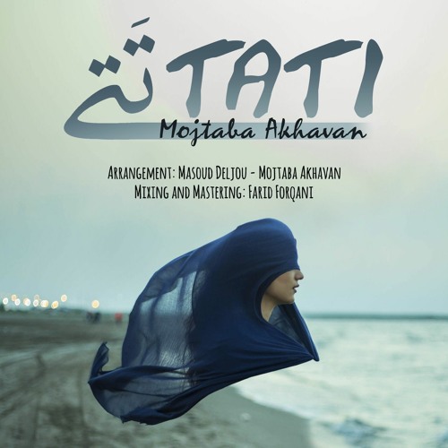 Stream Tati.mp3 by mojtaba akhavan | Listen online for free on SoundCloud