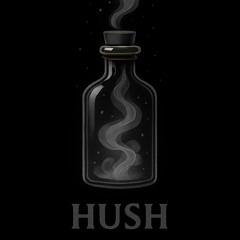Hush