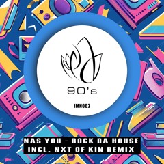 Rock Da House Incl. Nxt of Kin remix