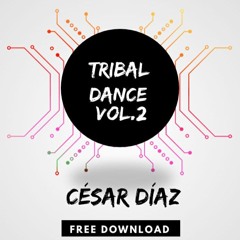 TRIBAL DANCE PACK VOL. 2 - CESAR DIAZ- ! FREE DOWNLOAD ! IN BUY