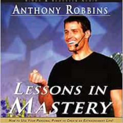 [GET] EPUB 📬 Lessons in Mastery by Tony Robbins PDF EBOOK EPUB KINDLE