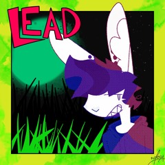 LEAD (drma x jibaorockin)