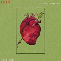AMOR CON SUERTE (Prod. Juan.)