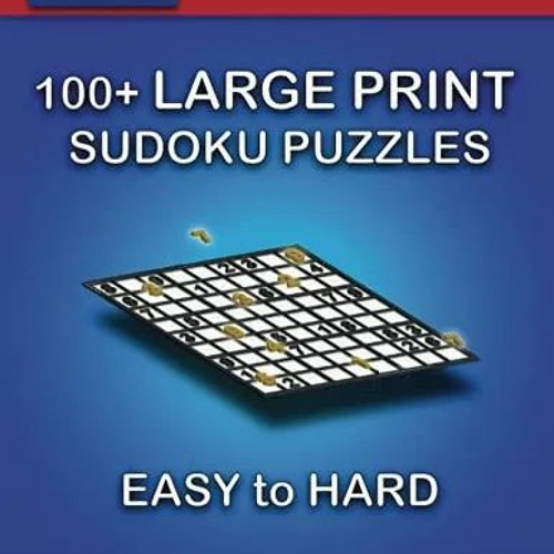 Stream episode 💥DOWNLOAD [PDF] BRIGHTERMIND™ 100+ Large Print Sudoku  Puzzles Easy to Hard: Vol❤️ by Estella Romaguera Jr. podcast | Listen  online for free on SoundCloud