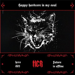 Future Is Offline - Happy Hardcore In My Soul