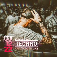 DJ Set @ Stahlstadt Techno, Tabakfabrik, Linz, Austria (03.12.22)