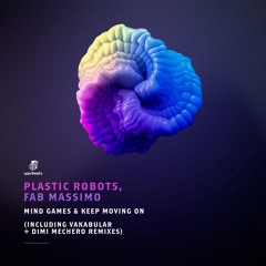 Plastic Robots, Fab Massimo - Mind Games (Vakabular Remix)